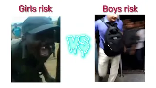 Girl's risk vs Boy's risk | #memes | #Bsmemer