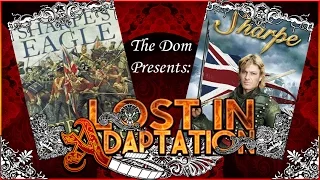 Sharpe, Lost in Adaptation ~ The Dom