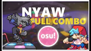 Friday Night Funkin' NYAW FULL COMBO! (100%) - osu!mania