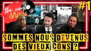 The Vinyl Show - Episode 1 : Sommes Nous Devenus Des Vieux Cons ?