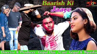 Baarish Ki Jaaye | B Praak | GD MUSIC ALBUM | GOPAL DAS & BIPASHA |