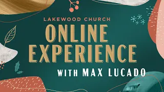 Lakewood Church Service | Max Lucado | December 20, 2020