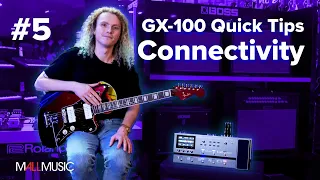 BOSS GX-100: Quick Tips – Connectivity