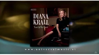 Diana Krall - Turn Up the Quiet (official Trailer 2017)