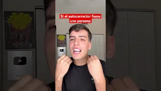 Si el autocorrector fuese una persona 😂😂