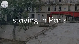 Songs for staying in Paris - French playlist