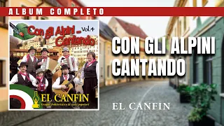 El Canfin - Con gli alpini cantando (album intero)