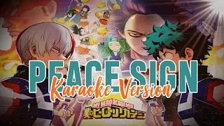 PEACE SIGN - BOKU NO HERO ACADEMIA 僕のヒーローアカデミア OP 2 [KARAOKE VERSION | OFF VOCAL/KENSHI YONEZU]🌙