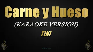 TINI - Carne y Hueso (Karaoke)
