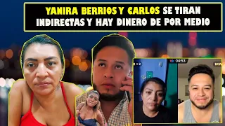 Yanira Berrios y Carlos se tiran indirectas se siguen amando y hay dinero de por medio OMG