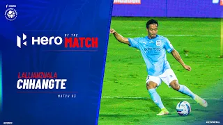 Lallianzuala Chhangte - Hero of the Match | CFC 0-1 MCFC | Match 83 Hero ISL 2021-22