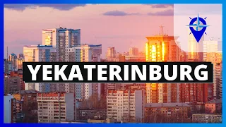 YEKATERINBURG History ||The City where Eastern Russia begins