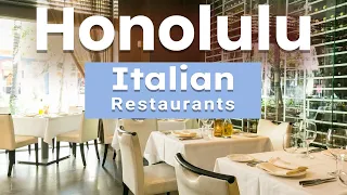 Top 10 Best Italian Restaurants to Visit in Honolulu, Hawaii | USA - English