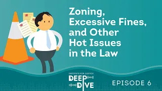 Zoning, Excessive Fines and Other Hot Issues in the Law