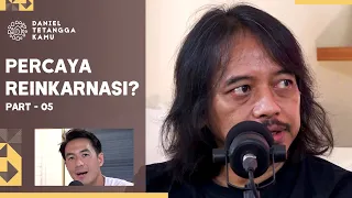 Pendapat Dewa Budjana Tentang Reinkarnasi - Daniel Tetangga Kamu