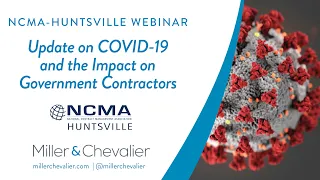 4-30-20: NCMA-Huntsville Webinar: Update on COVID-19 and the Impact on Government Contractors