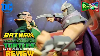 Ryan Reviews - DC COLLECTIBLES BATMAN VS TEENAGE MUTANT NINJA TURTLES RA'S AL GHUL & SHREDDER REVIEW