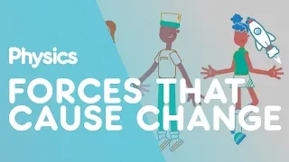 Forces That Cause Change | Forces & Motion | Physics | FuseSchool