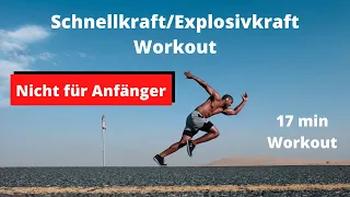 Schnellkraft/Explosivkraft Workout / Nicht für Anfänger !