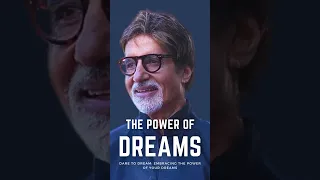 The Power  of  Dreams # Amitabh Bachchan #shorts