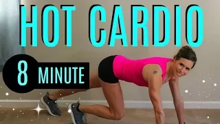 8 Minute HOT CARDIO to Burn Fat (FAST!)