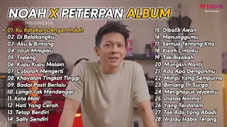 NOAH X PETERPAN - KU KATAKAN DENGAN INDAH - FULL ALBUM 28 SONG #noah #musicindonesia