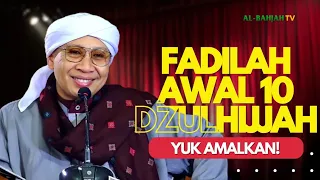 Yuk Simak! Fadhilah Luar Biasa di Awal 10 Hari Bulan Dzulhijjah | Buya Yahya