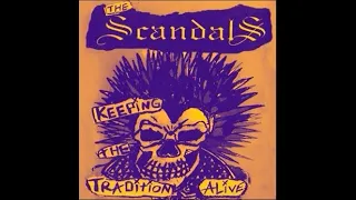 THE SCANDALS TX - KEEPING THE TRADITION ALIVE - USA 2008 - FULL ALBUM - STREET PUNK OI!
