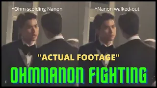 [OhmNanon] THE ACTUAL FOOTAGE OF OHMNANON FIGHTING/ARGUING