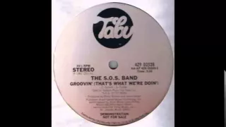 the sos band – Groovin' (That's What We're Doin')