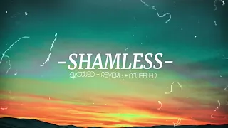 Camila Cabello - Shameless // Slowed + Reverb + Muffled + BassBoosted LYRICS