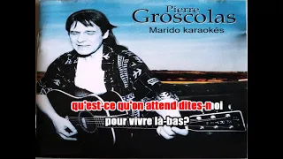 Karaoké Pierre Groscolas - Vite vite on part  1975