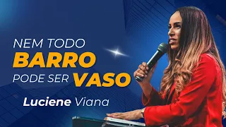 Nem todo Barro pode ser Vaso-/ Luciene Viana