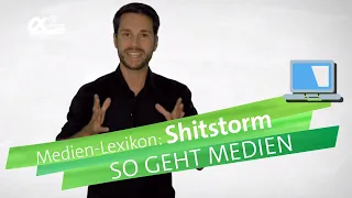 Was ist ein Shitstorm? | einfach erklärt | So geht MEDIEN | alpha Lernen