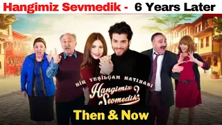 Hangimiz Sevmedik Cast Then & Now 🥰 I Can Yaman I Turkish TV Series I مسلسل من منا لايحب
