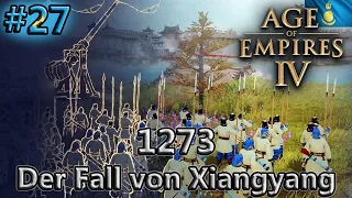 Der Fall von Xiangyang, 1273 - Das Mongolische Reich FINALE - Age of Empires IV #27 [Deutsch]