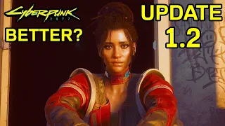 Is Cyberpunk 2077 BETTER On PS4 & Xbox One AFTER Patch 1.2 ? New Cyberpunk Update 1.2 Review