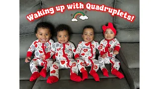 Waking up with Quadruplets & older brother!