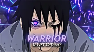 Warrior I Sasuke [AMV/Edit]