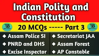 Indian Polity and Constitution | 20 MCQs | Assam Police SI/PNRD/DHS/DTE JA/Assam Secretariat JAA|P-3