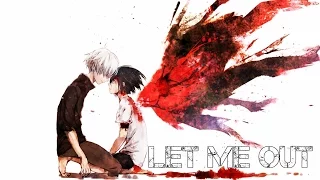 Tokyo Ghoul Root A - Let Me Out (AMV)