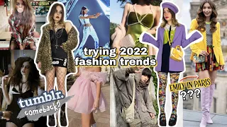 trying 2022 fashion trends & aesthetics