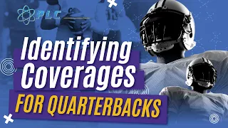 How to Identify A Defense: Reading Coverages for Quarterbacks