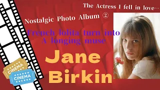 A tribute to Mrs.Jane Birkin .Photo Album