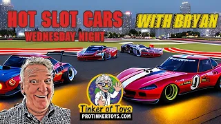 Late Night Slot Car Talk Wednesday 8PM - With Bryan