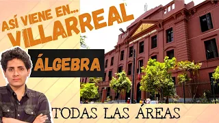 🔴 Solucionario EXAMEN DE ADMISIÓN VILLARREAL 👏 ÁLGEBRA 2022 2023 Todas las áreas