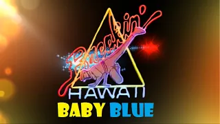 BREAKIN' HAWAII - Baby Blue