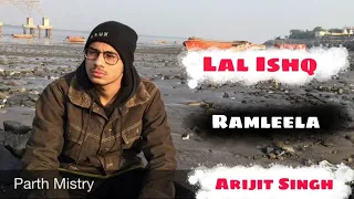 Lal Ishq Full Song And Dance Video  ( Full HD )  | Ram - Leela | Freestyle | Parth Mistry |