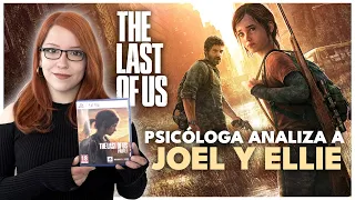 THE LAST OF US: ANÁLISIS PSICOLÓGICO de JOEL y ELLIE