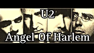 U2 - Angel Of Harlem (Lyric Video)
